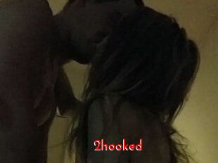 2hooked