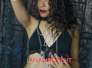 ANADIRTYSLUT