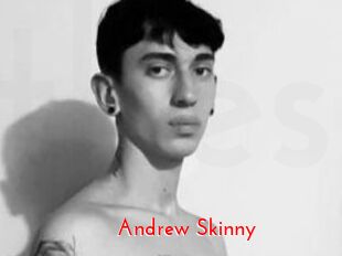 Andrew_Skinny