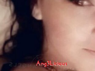 Ang3Licious