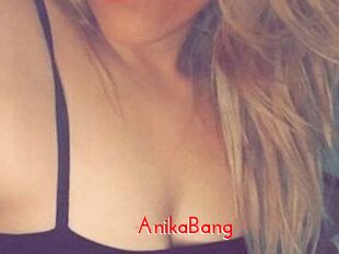 AnikaBang