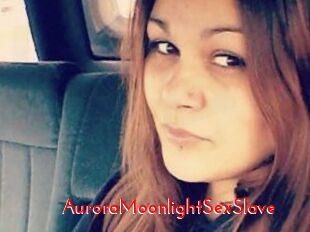 AuroraMoonlightSexSlave The Sex