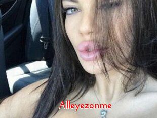 Alleyezonme