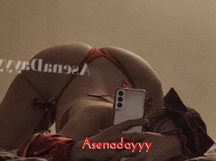 Asenadayyy
