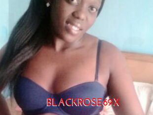 BLACKROSE69X