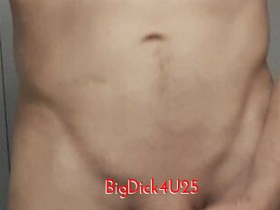BigDick4U25
