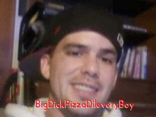 BigDickPizzaDileveryBoy