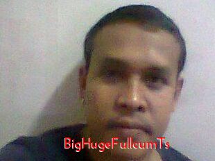 BigHugeFullcumTs