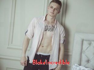 BlakeIncredible