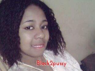 Black2pussy