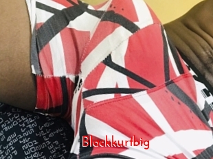 Blackkurtbig