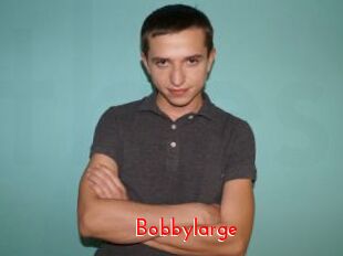 Bobbylarge
