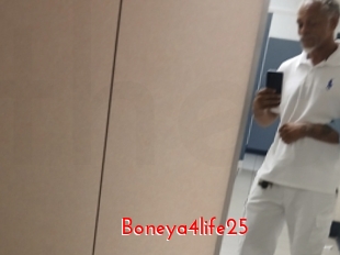 Boneya4life25