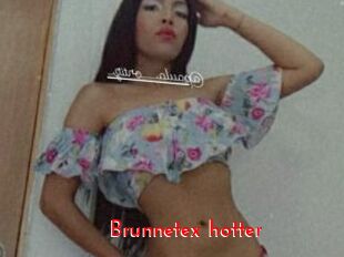 Brunnetex_hotter