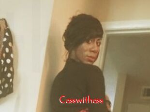 Casswithass