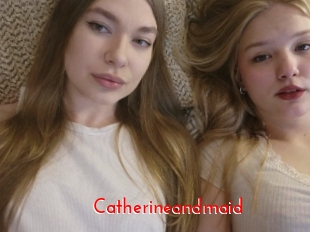 Catherineandmaid