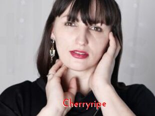 Cherryripe