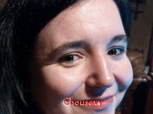 Chousexy