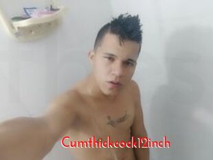 cumthickcock12inch The Sex