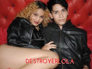 DESTROYERLOLA