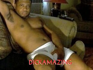 DICKAMAZING