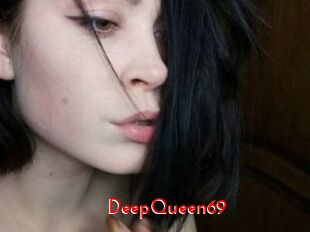 DeepQueen69