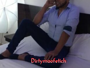 Dirtymaofetich