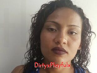 DirtyxPlayfulx