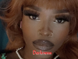 Darknesss