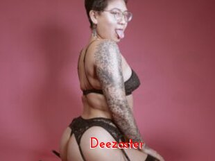 Deezaster