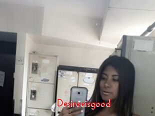 Desireeisgood