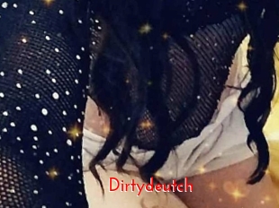 Dirtydeutch