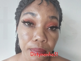 Dirtynanha31