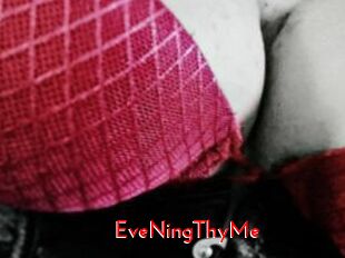 EveNingThyMe
