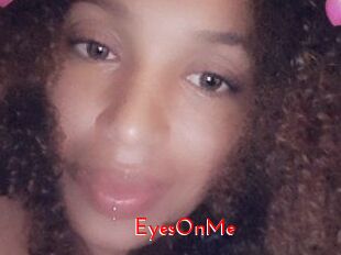 EyesOnMe