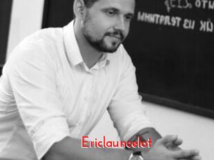 Ericlauncelot