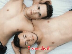 Erosandjosh