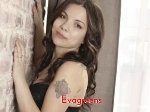Evagreens