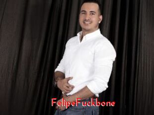 FelipeFuckbone