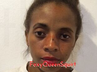 FoxyQueenSquirt