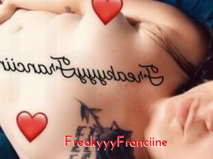 FreakyyyFranciine