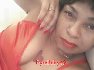 FyreBaby49