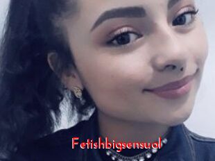 Fetishbigsensual