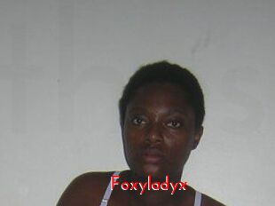 Foxyladyx