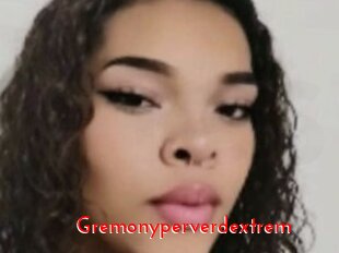 Gremonyperverdextrem