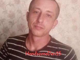 Handsome_Den25