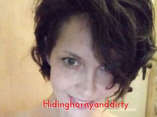 Hidinghornyanddirty
