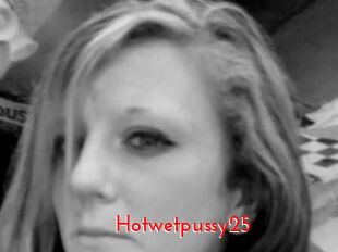 Hotwetpussy25