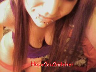 Hope2cu2niteher