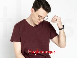 Hughmungus